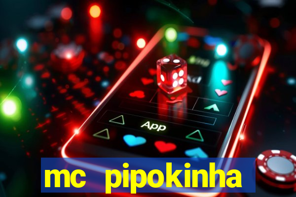 mc pipokinha privacy videos